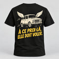 T-shirt — À ce prix-là, elle doit voler — vue du dos, noir