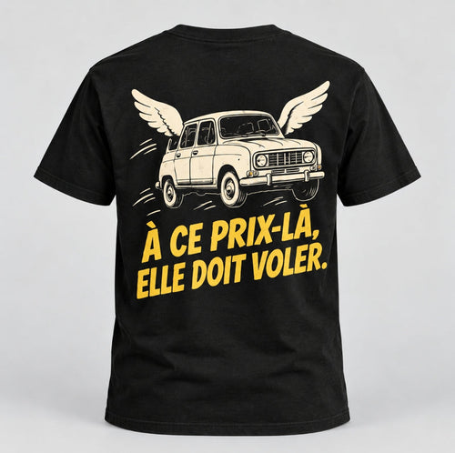 T-shirt — À ce prix-là, elle doit voler — vue du dos, noir