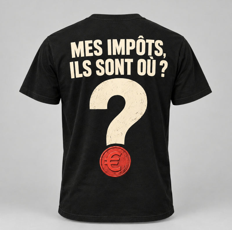 T-shirt — Mes impôts, ils sont où ? — vue du dos, noir